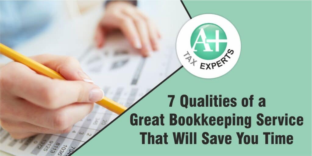 7 Qualities of a Great Bookkeeping Service