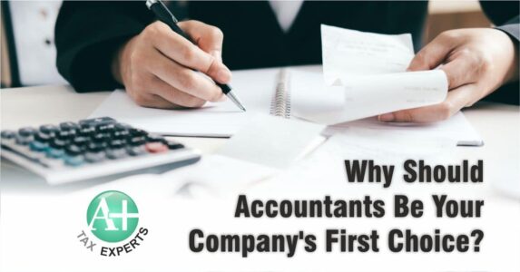 Why Should Accountants Be Your Company’s First Choice?